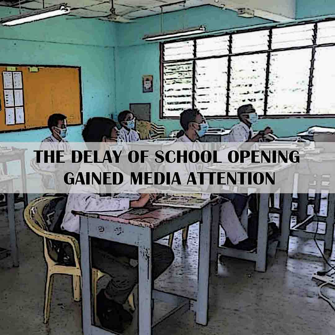 The delay of school opening gained media attention